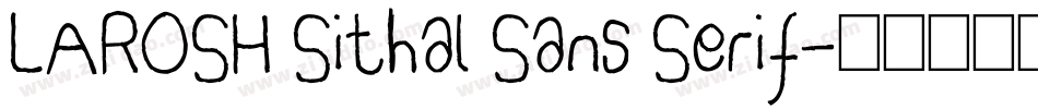 LAROSH Sithal Sans Serif字体转换